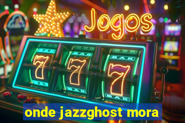 onde jazzghost mora